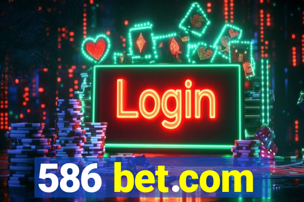 586 bet.com